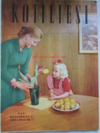 Kotiliesi 1954 nr 5 maaliskuu .-mm. Siementilausta suunnittelemaan, Välttämätön aamutakki, Kylä elää kirjontaliinassa, Älä unohda keittiön pieniä