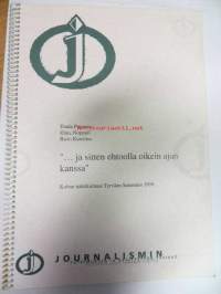 Ja sitten ehtoolla oikein ajan kanssa. Kolme näkökulmaa Tyrvään Sanomiin 1999