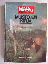 Kansa taisteli - miehet kertovat. Muistojen kirja