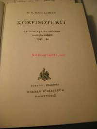 Korpisoturit. Muistelmia JR 8:n vaiheista sodassa 1941-44