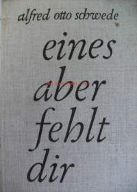Eines aber fehlt dir: der Lebensroman d. Paavo Ruotsalainen Kirjoittaja Alfred Otto Schwede