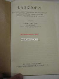 Laskuoppi tyttöjen ammattikouluja, talouskouluja, kansanopistoja, kansakoulujen tyttöjatkoluokkia y.m. varten