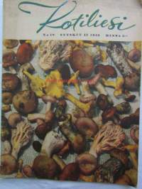 Kotiliesi 1942 nr 18 syyskuu . Kansikuvassa sieniä -mm. Naurispuuro, Naurissosekeitto, Täytetyt nauriit, Pikamorsiammella on toivomuksia, Armi Hallsten-Kallia
