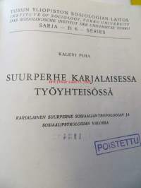 Suurperhe karjalaisessa työyhteisössä, sosiaaliantropologian ja sosiaalipsykologian valossa
