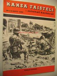 Kansa taisteli 1972 nr 9, valtaväylät Viipuriin katkeavat  2 osa. Erkki Holkeri:  18 D Joutselä - Mainila. Veikko Jokela: Vuorikylän tieltä Tuntsajoelle. Mauno