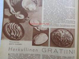Kotiliesi 1952 nr 4 helmikuu II, Kerttu Olsonen (ent. Olsoni) ruokaohjeita mm. Herkullinen gratiini - suolasarvia, Tyttöjen kansallispuku - aiheesta 6 kuvaa, ym.