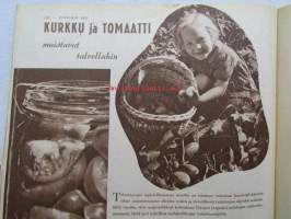 Kotiliesi 1952 nr 16 -mm. Elokuun antia Viinimarjajuoma, Vadelma ja viinimarjapaistos, Kesävanukas, Turun Mamman etikkakurkkuja, Oletko toinen nainen, Naistenkylä