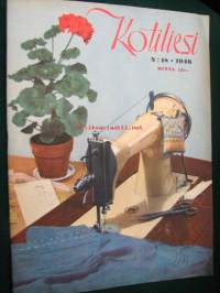 Kotiliesi 1946 nr 18, 18. syyskuu . Kansikuva Tikka ompelukone, talviasumme (8 sivua), lämpimiä aaltoja yli Atlantin - kummikerhon uskollisia