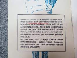 Ammattimaisen automyyjän ura / GM uraopas, sis. mm. seuraavaa; Tulet saamaan eenmmän kolulutusta ja apua työssäsi, Automyyjänä sinulla tulee olemaan enemmän