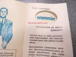 Ammattimaisen automyyjän ura / GM uraopas, sis. mm. seuraavaa; Tulet saamaan eenmmän kolulutusta ja apua työssäsi, Automyyjänä sinulla tulee olemaan enemmän
