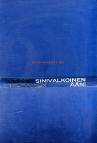 Sinivalkoinen ääni (Pekka Tiilikainen) - Urheilun ja radion veljeydestä, 1970. 1. painos