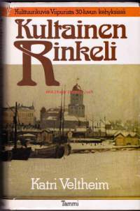 Kultainen rinkeli, 1985. 3.p. Kulttuurikuvia Viipurista 1930-luvun kehyksissä