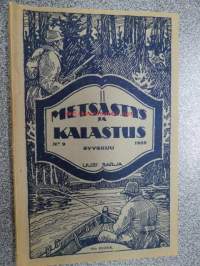 Metsästys ja kalastus 1925 nr 9, sis. mm. seur. artikkelit / jutut / kuvat; Ilmari Heikinheimo - Kuusamon kalavesillä, Gunnar Alm - Lohien merkitsemiset kalan