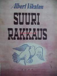 Suuri rakkaus / Albert Viksten ; suom. Veera Roos.