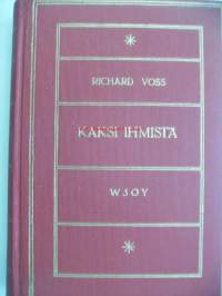 Kaksi ihmistä / Richard Voss ; suom. Lyyli Järviluoma.