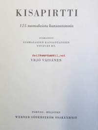Kisapirtti - 125 suomalaista kansantanssia. 1959, 1. painos.