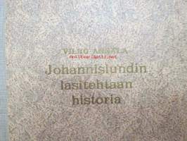 Johannislundin lasitehtaan historia