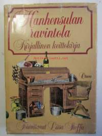 Hanhensulan ravintola - kirjallinen keittokirja