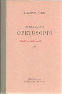 Pyhäkoulun opetusoppi / [August] Korhonen ja [Aarni] Voipio.