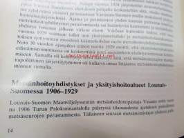 Metsätaloudellista yhteistoimintaa Lounais-Suomessa - Lounais-Suomen metsänhoitoyhdistysten liitto 1938-1988, Lounais-Suomen metsänhoitoyhdistysten säätiö 1938-1988