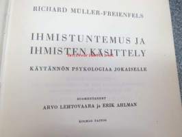 Ihmistuntemus ja ihmisten käsittely - käytännön psykologiaa jokaiselle