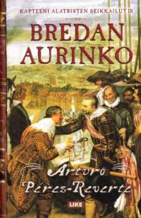 Bredan aurinko, 2006. Kapteeni Alatristen seikkailut III.