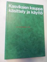 Kasviksien kauppa,käsittely ja käyttö