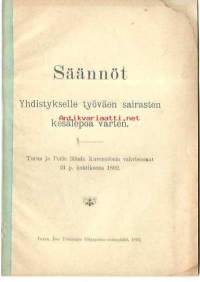 Säännöt Yhdistyksille työväen sairasten kesälepoa varten 1892