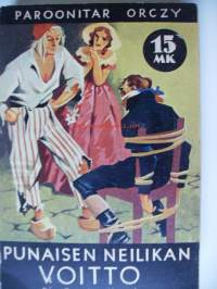Punaisen Neilikan voitto : historiallinen romaani / Paronitar Orczy ; suomentanut Helmi Krohn.