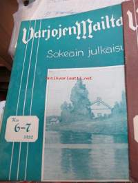 Varjojen mailta - Sokeain julkaisu 1952 nrot 5-12, yhteensä 6 lehteä, sokeain elämää, koulutusta, ajanvietettä ym.