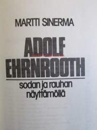 Adolf Ehrnrooth sodan ja rauhan näyttämöllä