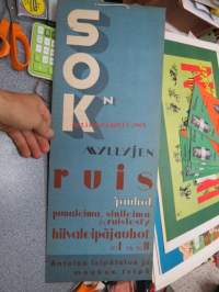 SOK:n myllyjen ruisjauhot punaleima, sinileima ja ruislesty nr I ja II - Antoisa leipätulos ja maukas leipä -mainosplakaatti 1930-luvulta