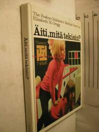 Äiti mitä tekisin  T-KIRJAT