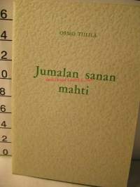 Jumalan sanan mahti Tiililä Osmo