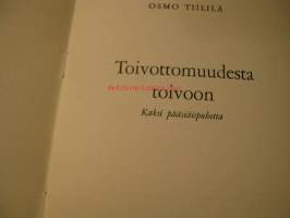 TOIVOTTOMUUDESTA TOIVOON  KAKSI PÄÄSIÄISPUHETTA