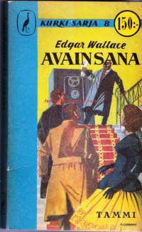 Avainsana  ( Kurki-sarja n:o 8 ), 1956. 2. painos.  Jännitysromaani.