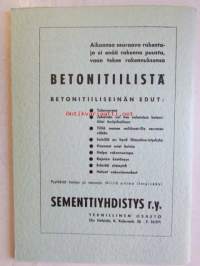 Betonista ja sen käytöstä - Sementtiyhdistyksen teknillisen osaston julkaisuja n:o XXX