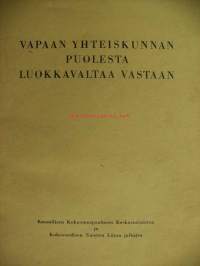 Vapaan yhteiskunnan puolesta luokkavaltaa vastaan