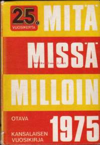 Mitä Missä Milloin 1975 - kansalaisen vuosikirja.