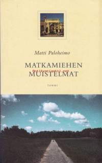 Matkamiehen muistelmat  , 2001. 1.p. Paloheimon esseekokoelma on viime vuosien yksi parhaimmista ’tunnustuskirjoista’. Kirjailija tunnustaa nöyrästi