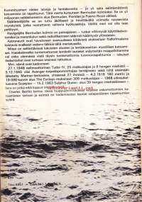 Bermudan kolmio, 1975.1.p. Floridan eteläkärjen, Puerto Ricon ja Bermudan rajaama kolmionmuotoinen alue, jossa on ollut paljon laivojen ja lentokoneiden katoamisia.