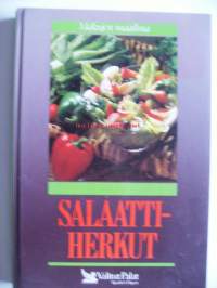 Salaattiherkut / [toimitus: Mia Paakkanen] ; [suomennos: Tuulikki Valta] ; [asiatarkastus: Eija Stenqvist] ; [alkuperäisohjeet: Max Mundi] ; [valokuvat: Hans