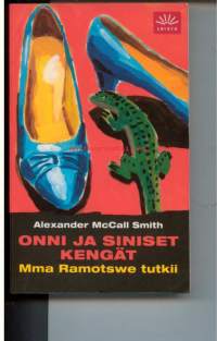 Onni ja siniset kengät. Mma Ramotswe tutkii.