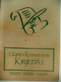 Uuden testamentin kirjeitä. 1, Käännösehdotukset: Kirje efesolaisille, Kirje filippiläisille, Kirje Tiitukselle, Kirje Filemonille, Jaakobin kirje, I Pietarin