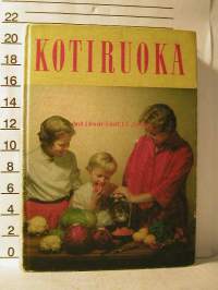 Kotiruoka uusi laitos -keittokirja kotia ja koulua varten