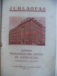 Juhlaopas- Suomen Vapaakirkollisen liikkeen 60. vuosikokous 1949