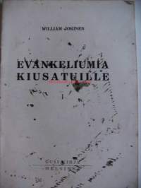 Evankeliumia kiusatuille. 1 / William Jokinen.