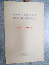 Helsingin kaupungin liikennejärjestys 1932 - Trafikordning för Helsingfors stad 1932