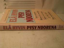 Elä hyvin, pysy nuorena - Torju sairauksia, Häivytä iän merkkejä, Säilytä hyvä muisti ja vireä mieli, Pysy nuorekkaana, 2000.