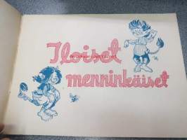 Iloiset menninkäiset
